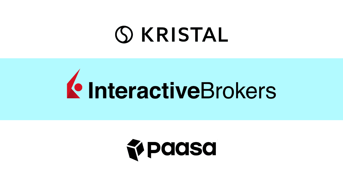 Kristal vs IBKR vs Paasa