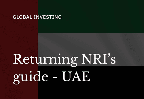 A Guide for NRIs Returning to India from UAE in 2026