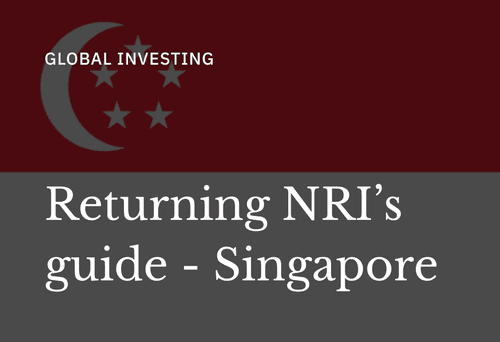 A Guide for NRIs Returning to India from Singapore in 2026
