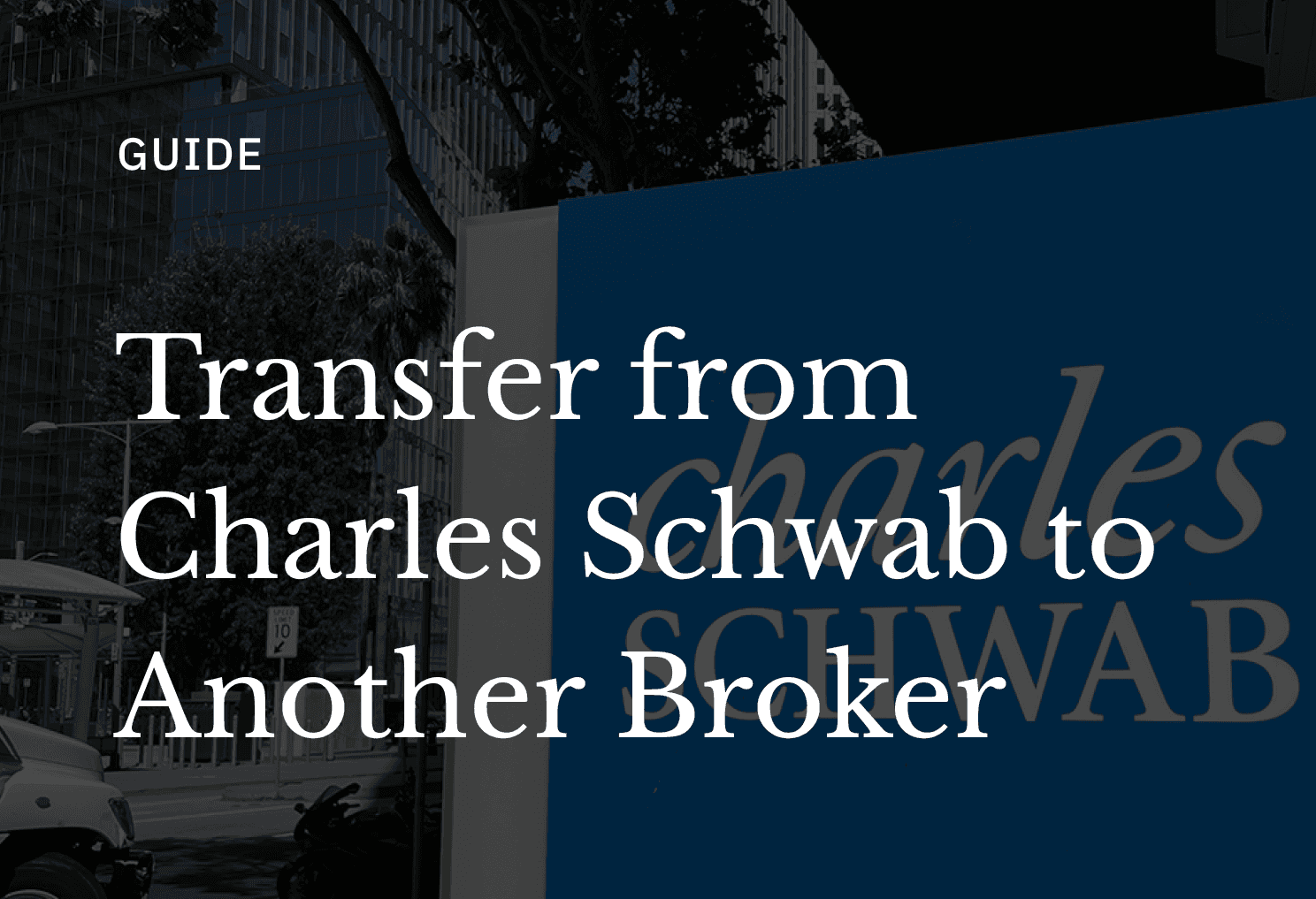 Transfer Schwab Stocks to Another Broker Without Selling