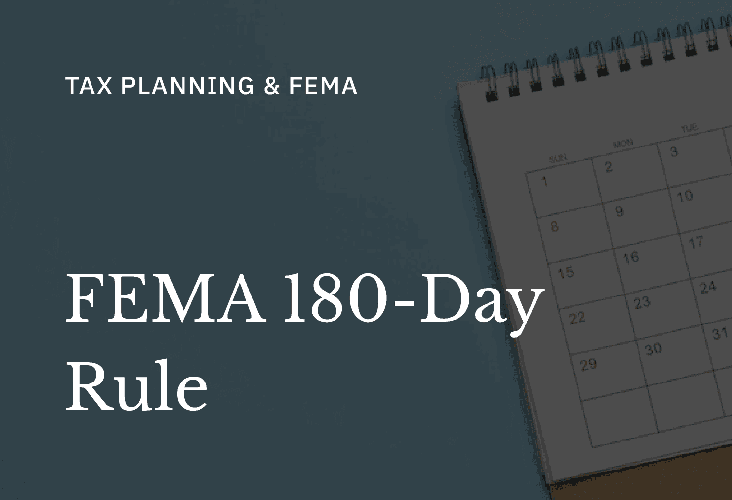 FEMA 180-Day Rule for Indian Investors