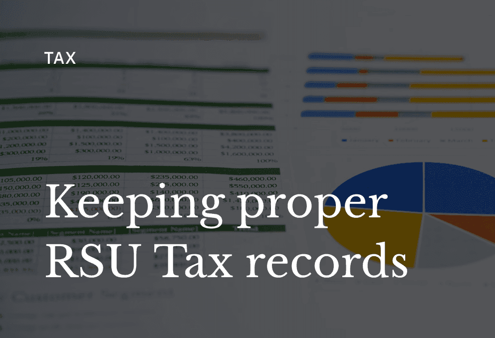How to Keep Proper Records for RSU Tax Calculations