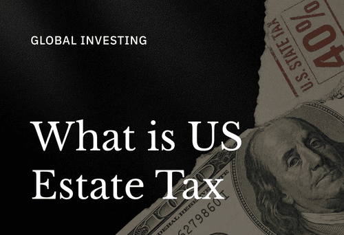 US estate tax for Singaporeans