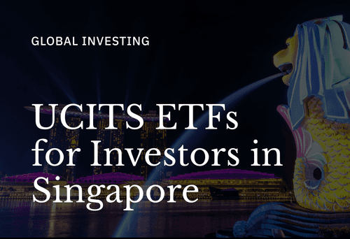 UCITS ETFs for Singapore investors